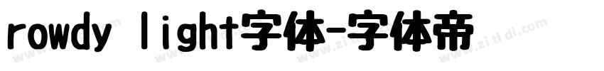 rowdy light字体字体转换